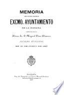 Memoria acerca del estado y adelantos de Excmo. Ayuntamiento de La Habana