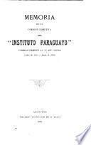 Memoria de la Comisión directiva del Instituto paraguayo ...