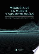 Libro Memoria de la muerte y sus mitologías