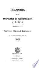 Memoria de la Secretaría de Gobernación y Justicia presentada a la Asamblea Nacional Legislativa en sus sesiones ordinarias de ...