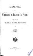 Memoria de la Secretaría de Instrucción Pública presentada á la Asamblea Nacional Legislativa