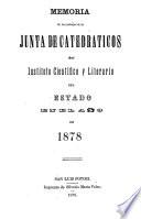 Memoria de los trabajos de la Junta de Catedráticos del Instituto Científico y Literario del Estado en el año de 1878