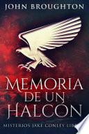 Memoria De Un Halcón