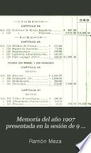 Memoria del año 1907 presentada en la sesión de 9 de enero de 1908, conmemorando el 115. aniversario de la fundación de la Sociedad [Económica de Amigos del País de la Habana]