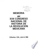 Memoria del ... Congreso Nacional de Historia de la Revolución Mexicana