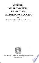 Memoria del II Congreso de Historia del Derecho Mexicano, 1980
