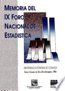 Memoria del IX Foro Nacional de Estadística. Universidad Autónoma de Coahuila. Saltillo, Coahuila del 26 al 30 de Septiembre de 1994