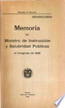 Memoria del Ministro de Instrucción y Salubridad Públicas al Congreso