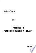 Memoria del Patronato Santiago Ramón y Cajal