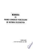 Memoria del Primer Congreso Venezolano de Historia Eclesiástica