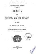 Memoria del Secretario del Tesoro dirigida al Presidente de la Unión para el Congreso de ...