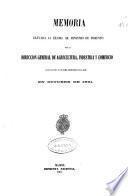 Memoria elevada al Excmo. Sr. Ministro de Fomento por la Dirección General de Agricultura, Industria y Comercio sobre el estado de los ramos dependientes de ella en octubre de 1861