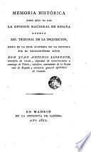 Memoria histórica sobre qual ha sido la opinión nacional de España acerca del Tribunal de la Inquisición