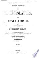 Memoria presentada a la H. Legislatura del Estado de Mexico