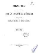 Memoria presentada al Gobierno por la Comisión Especial encargada de proponer el Plan General de Ferro-Carriles