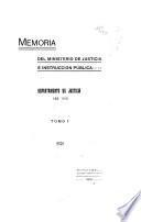 Memoria presentada al H. Congreso Nacional, correspondiente al año de ..., por el Ministro de Justicia e Instrucción Pública