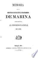 Memoria que el Ministro de Estado en el Departamento de Marina presenta al Congreso Nacional de ...