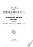 Memoria que el Ministro de Instrucción Pública presenta al Congreso Nacional en sus sesiones de ...