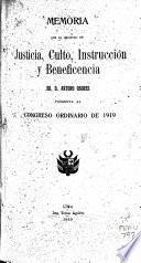 Memoria que el ministro de justicia, culto, instrucción y beneficencia dr. D. Arturo Osores presenta al congreso ordinario de 1919