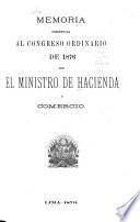 Memoria que presenta al Congreso de ... el Ministro de Hacienda y Comercio