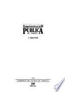 Memoria sobre el estado de la administración pública de Tabasco