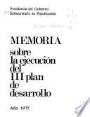 Memoria sobre la ejecución del III plan de desarrollo