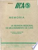 Memoria Vii Reunin Regionla de Mejoramiento de Cafe