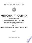 Memoria y cuenta ... presentada al Congreso Nacional en sus sesiones ordinarias