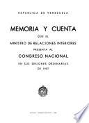 Memoria y cuenta ... presentada al Congreso Nacional en sus sesiones ordinarias