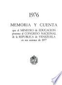 Memoria y cuenta que el Ministro de Educación presenta al Congreso Nacional de la República de Venezuela