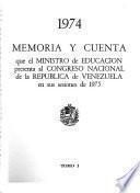 Memoria y cuenta que el Ministro de Educación presenta al Congreso Nacional de la República de Venezuela