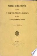 Memorial Historico Espanol Coleccion De Documentos, Opusculos Y Antiguedades TOMO XXVIII
