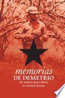 Memorias de Demetrio. Un médico guerrillero en Guinea Bissau