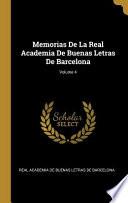 Memorias De La Real Academia De Buenas Letras De Barcelona;