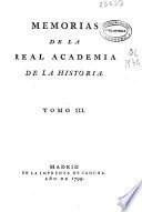Memorias de la Real Academia de la Historia: 1799 (10, 597 p.)