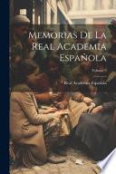 Memorias De La Real Academia Española; Volume 9