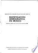 Memorias de la Segunda Reunión Nacional sobre la Investigación Demográfica en México