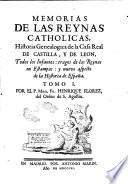 Memorias De Las Reynas Catholicas