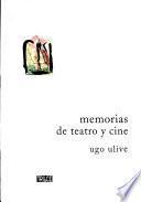 Memorias de teatro y cine