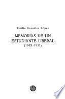 Memorias de un estudiante liberal (1903-1931)