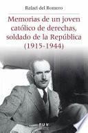 Memorias de un joven católico de derechas, soldado de la República (1915-1944)