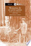 Memorias de un peón-gañán, 1892-1984