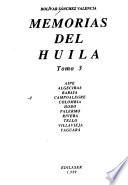 Memorias del Huila: Aipe ; Algeciras ; Baraya ; Campoalegre ; Colombia ; Hobo ; Palermo ; Rivera ; Tello ; Villavieja ; Yaguará