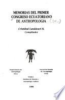 Memorias del Primer Congreso Ecuatoriano de Antropología