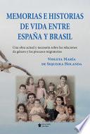 Memorias e historias de vida entre España y Brasil