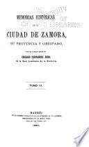 Memorias históricas de la ciudad de Zamora, su provincia y obispado
