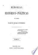 Memorias histórico-políticas del Joaquin Posada Gutiérrez