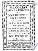 Memorias para la Historia de Don Felipe III, rey de España