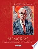 Memorias. Recuerdos personales y políticos