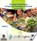Memorias Seminario Iberoamericano de Seguridad Alimentaría y Nutricional en la Ciudad